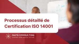 Processus détaillé de Certification ISO 14001